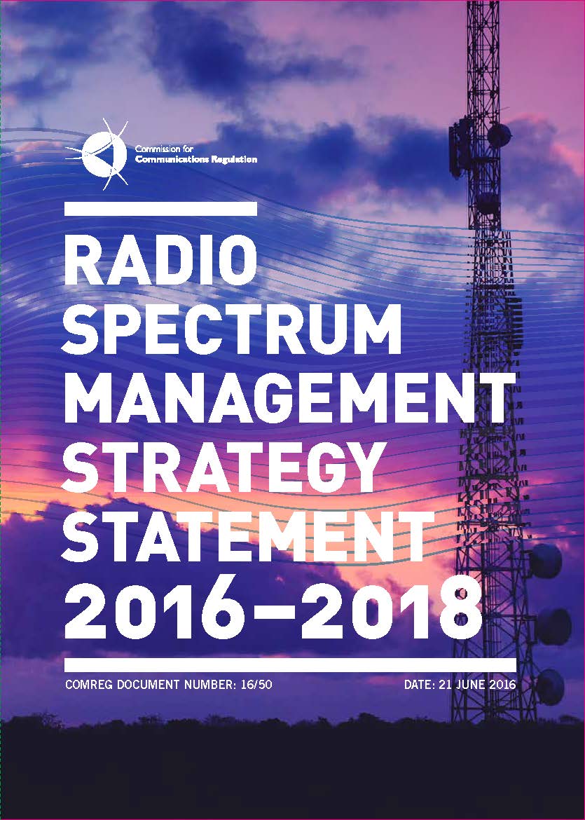 Front cover of ComReg's Radio Spectrum Management Strategy Statement 2016 - 2018, sunset sky in the background with aerial transmitter in foreground. Text overlaying image