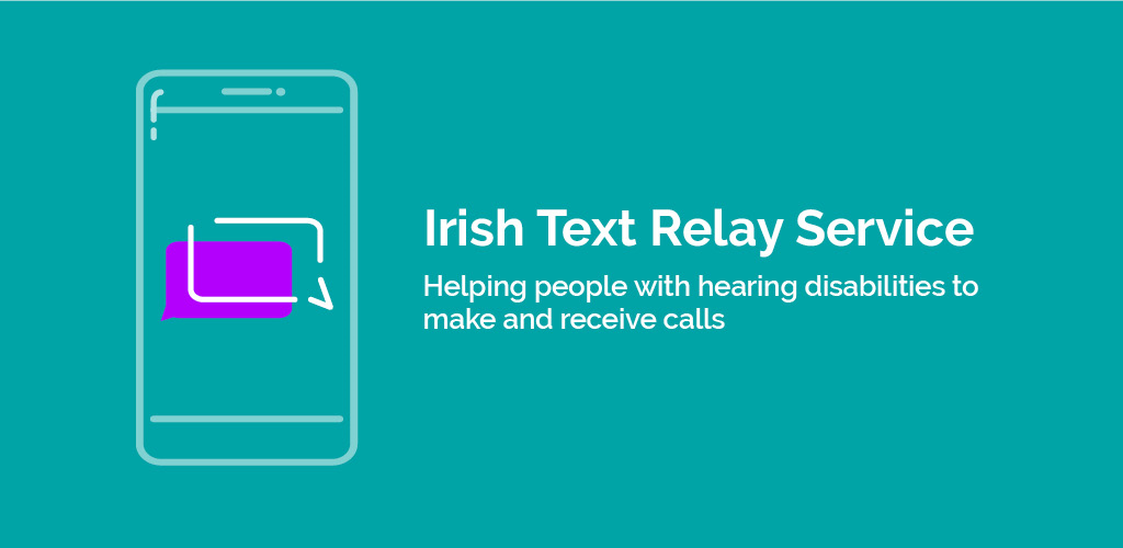 Irish Text Relay Service (ITRS) during COVID-19 restrict...