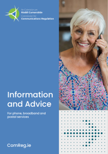 Cover for consumer guide on information and advice from ComReg about phone, broadband and postal services. The cover depicts an older female smiling and holding a mobile phone up to her ear.